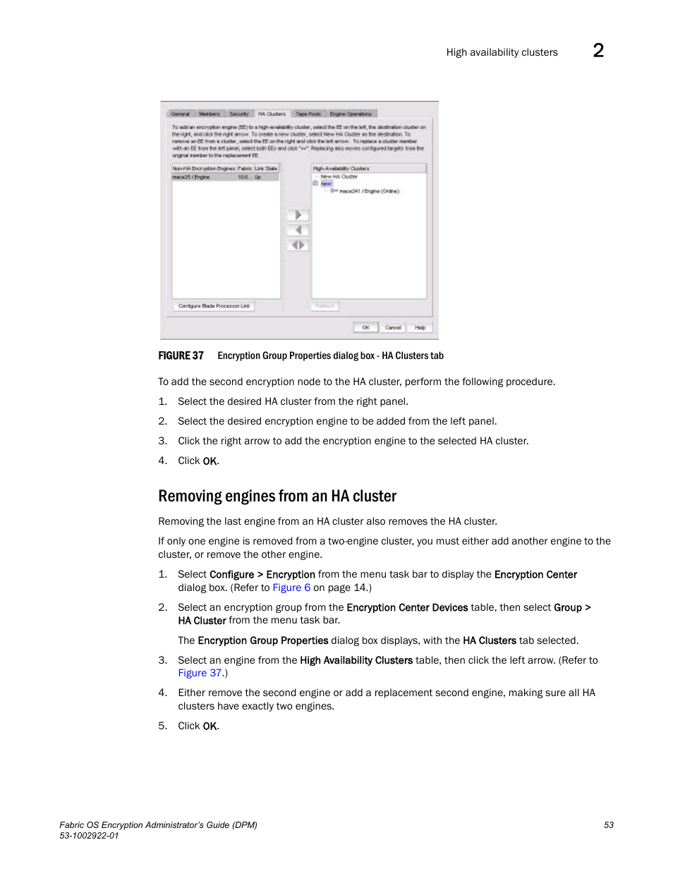 Removing engines from an ha cluster, Figure 37 | Brocade Fabric OS Encryption Administrator’s Guide Supporting RSA Data Protection Manager (DPM) Environments (Supporting Fabric OS v7.2.0) User Manual | Page 73 / 332