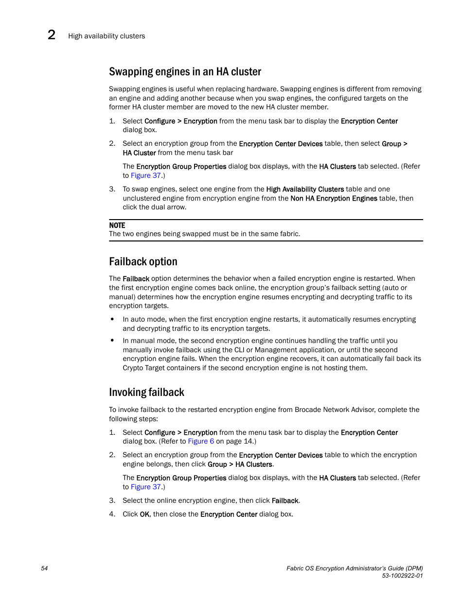 Swapping engines in an ha cluster, Failback option, Invoking failback | Brocade Fabric OS Encryption Administrator’s Guide Supporting RSA Data Protection Manager (DPM) Environments (Supporting Fabric OS v7.2.0) User Manual | Page 74 / 332