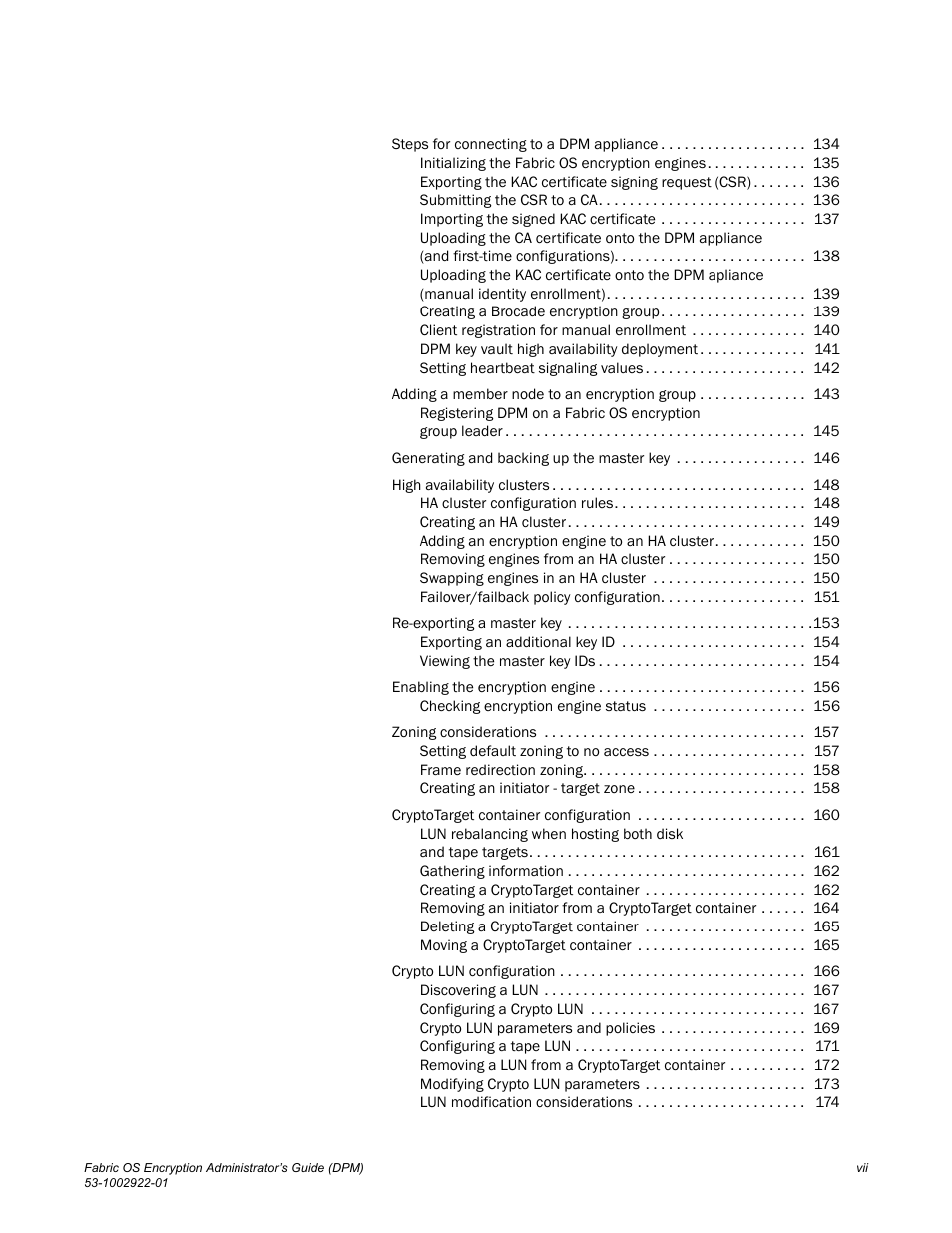 Brocade Fabric OS Encryption Administrator’s Guide Supporting RSA Data Protection Manager (DPM) Environments (Supporting Fabric OS v7.2.0) User Manual | Page 9 / 332