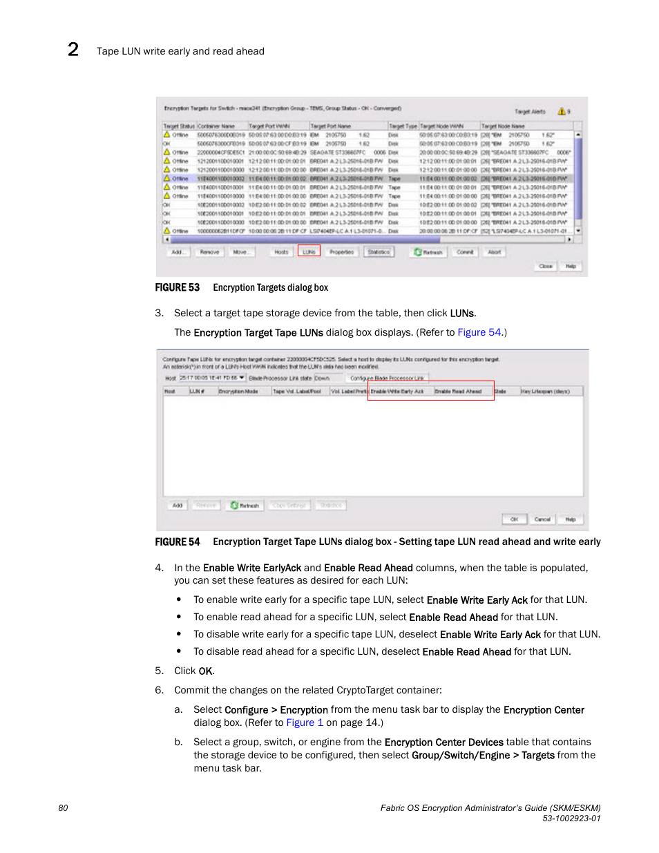 Figure 53 | Brocade Fabric OS Encryption Administrator’s Guide Supporting HP Secure Key Manager (SKM) and HP Enterprise Secure Key Manager (ESKM) Environments (Supporting Fabric OS v7.2.0) User Manual | Page 100 / 324