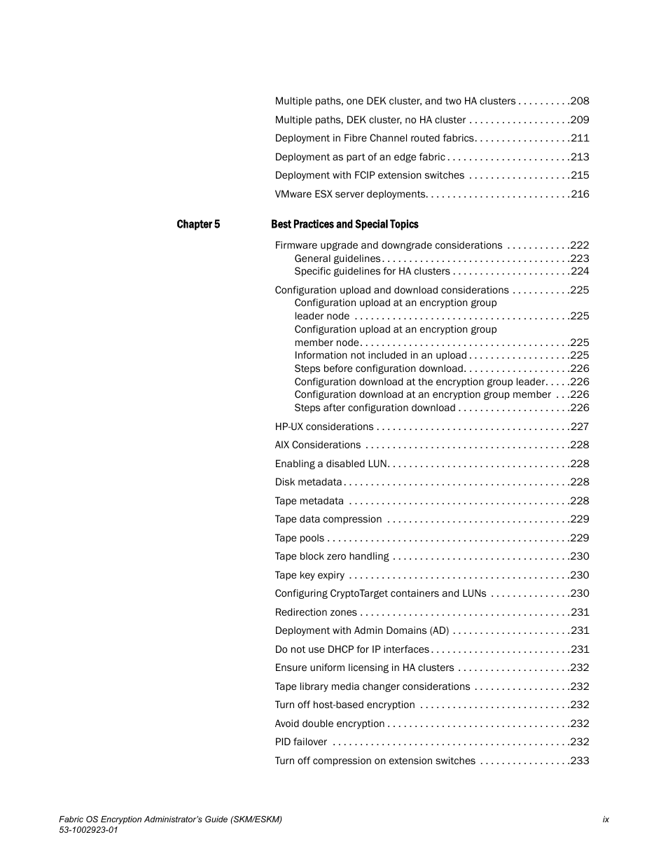 Brocade Fabric OS Encryption Administrator’s Guide Supporting HP Secure Key Manager (SKM) and HP Enterprise Secure Key Manager (ESKM) Environments (Supporting Fabric OS v7.2.0) User Manual | Page 11 / 324