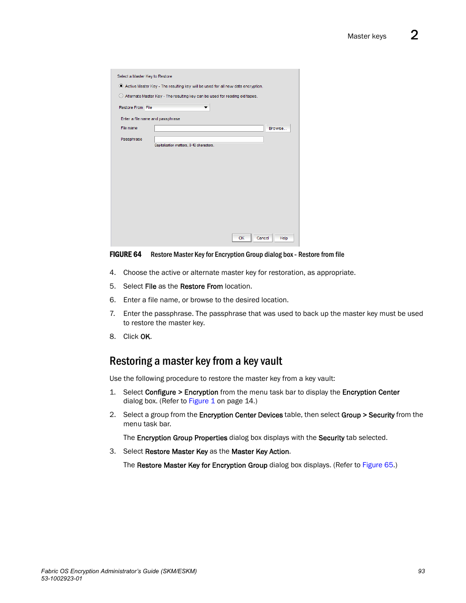 Restoring a master key from a key vault, Figure 64 | Brocade Fabric OS Encryption Administrator’s Guide Supporting HP Secure Key Manager (SKM) and HP Enterprise Secure Key Manager (ESKM) Environments (Supporting Fabric OS v7.2.0) User Manual | Page 113 / 324