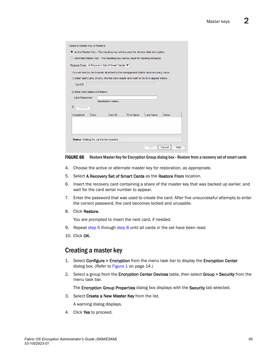 Creating a master key, Creating a master, Figure 66 | Brocade Fabric OS Encryption Administrator’s Guide Supporting HP Secure Key Manager (SKM) and HP Enterprise Secure Key Manager (ESKM) Environments (Supporting Fabric OS v7.2.0) User Manual | Page 115 / 324