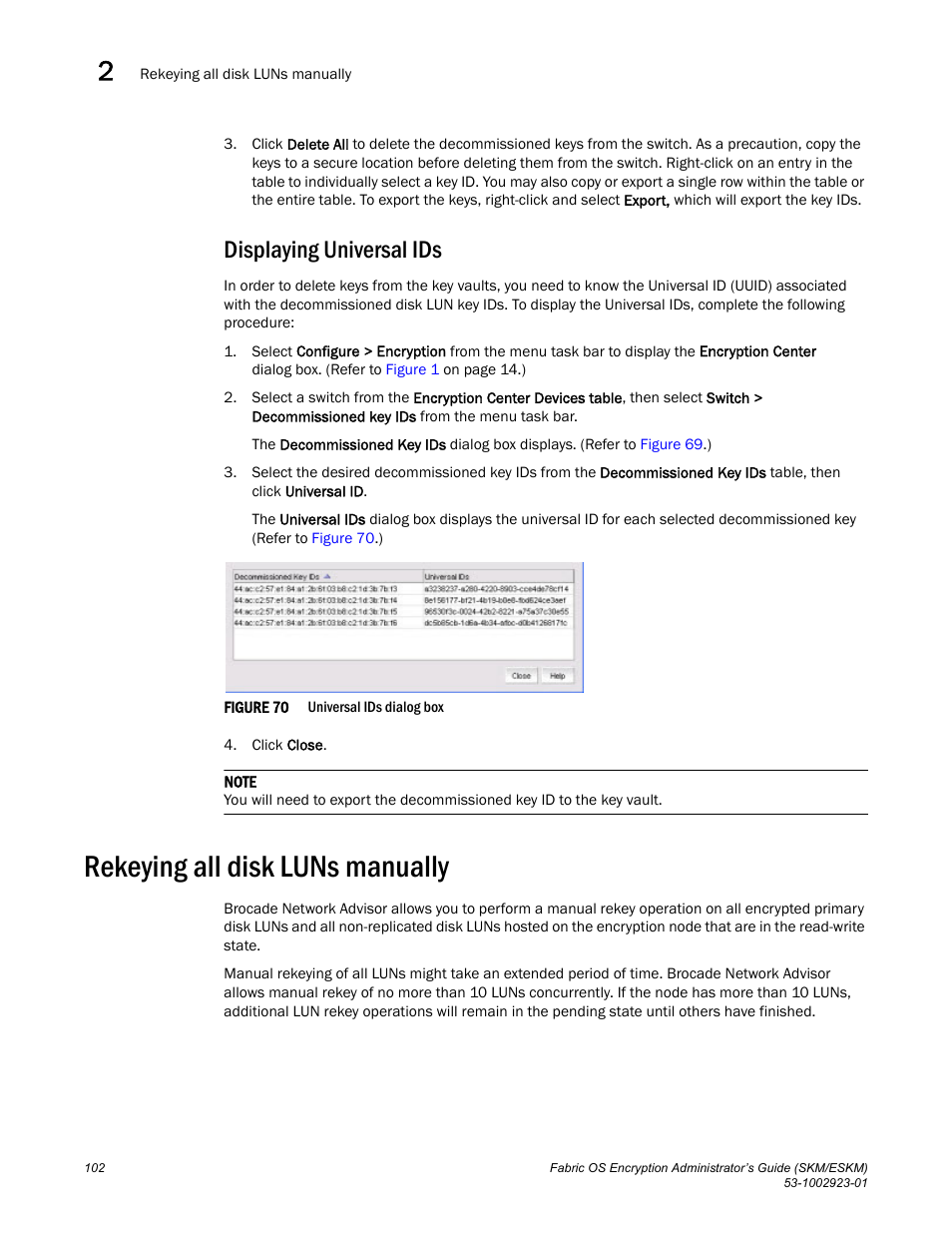 Displaying universal ids, Rekeying all disk luns manually | Brocade Fabric OS Encryption Administrator’s Guide Supporting HP Secure Key Manager (SKM) and HP Enterprise Secure Key Manager (ESKM) Environments (Supporting Fabric OS v7.2.0) User Manual | Page 122 / 324