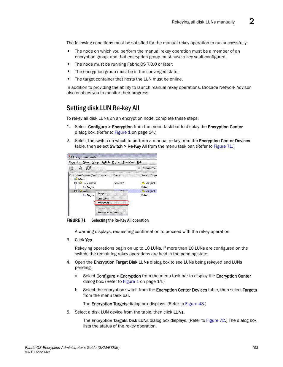 Setting disk lun re-key all | Brocade Fabric OS Encryption Administrator’s Guide Supporting HP Secure Key Manager (SKM) and HP Enterprise Secure Key Manager (ESKM) Environments (Supporting Fabric OS v7.2.0) User Manual | Page 123 / 324