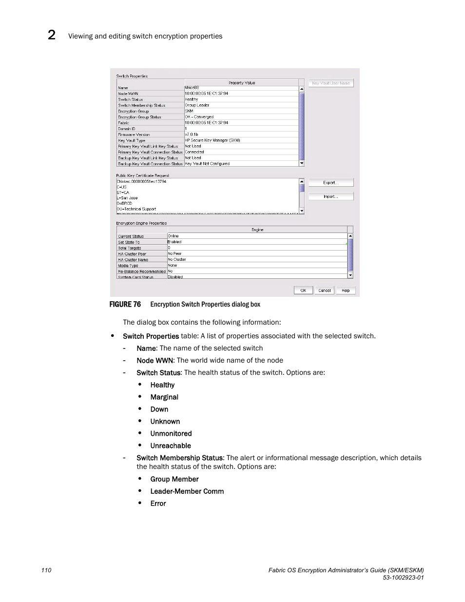 Figure 76 | Brocade Fabric OS Encryption Administrator’s Guide Supporting HP Secure Key Manager (SKM) and HP Enterprise Secure Key Manager (ESKM) Environments (Supporting Fabric OS v7.2.0) User Manual | Page 130 / 324