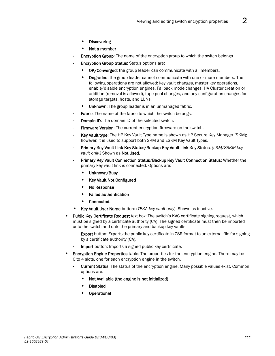 Brocade Fabric OS Encryption Administrator’s Guide Supporting HP Secure Key Manager (SKM) and HP Enterprise Secure Key Manager (ESKM) Environments (Supporting Fabric OS v7.2.0) User Manual | Page 131 / 324