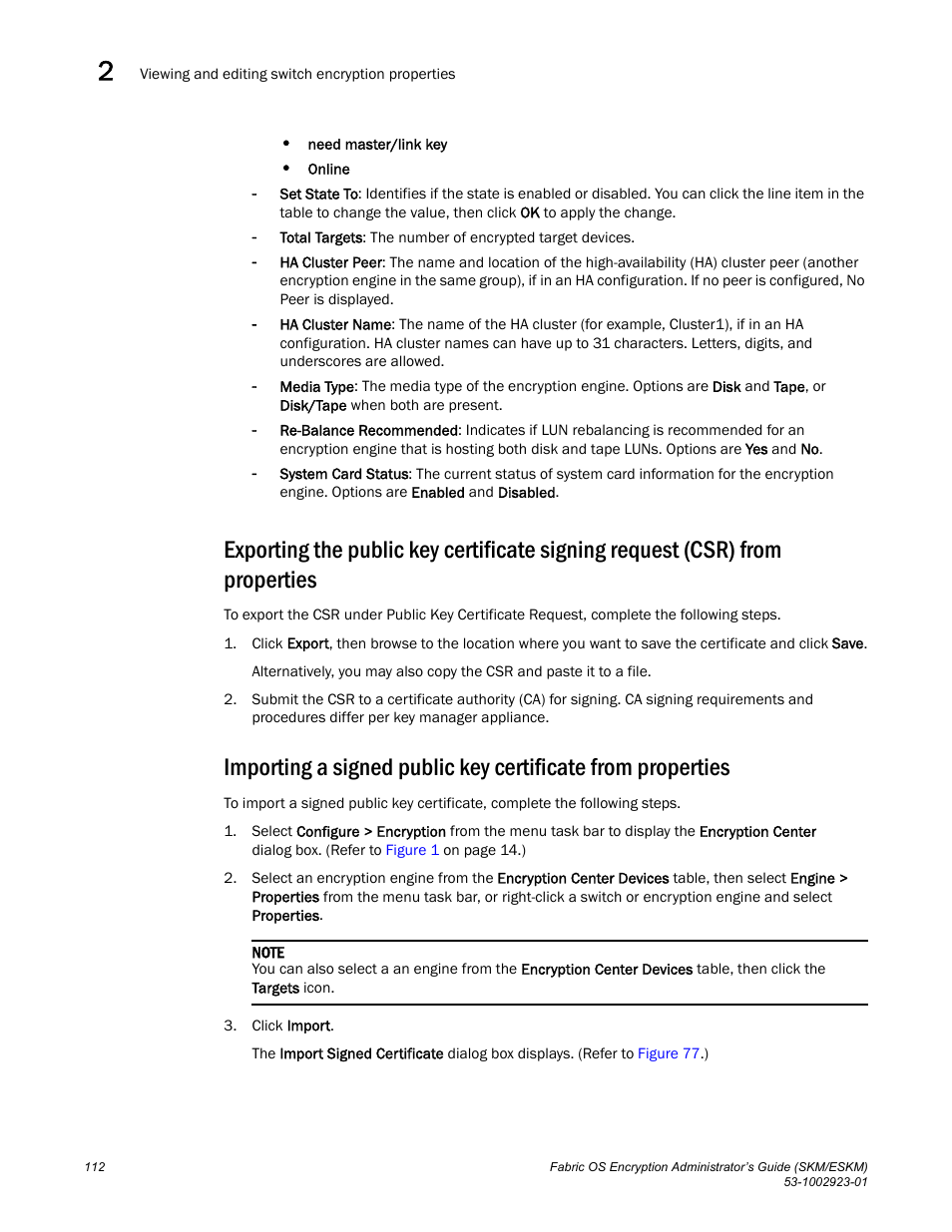 Brocade Fabric OS Encryption Administrator’s Guide Supporting HP Secure Key Manager (SKM) and HP Enterprise Secure Key Manager (ESKM) Environments (Supporting Fabric OS v7.2.0) User Manual | Page 132 / 324