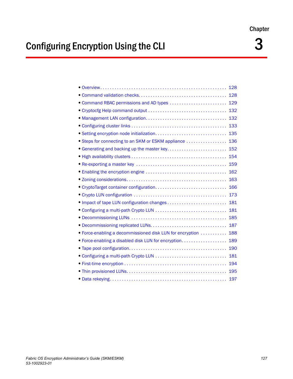 Configuring encryption using the cli, Chapter 3, Chapter 3, “configuring encryption using the cli | Chapter | Brocade Fabric OS Encryption Administrator’s Guide Supporting HP Secure Key Manager (SKM) and HP Enterprise Secure Key Manager (ESKM) Environments (Supporting Fabric OS v7.2.0) User Manual | Page 147 / 324