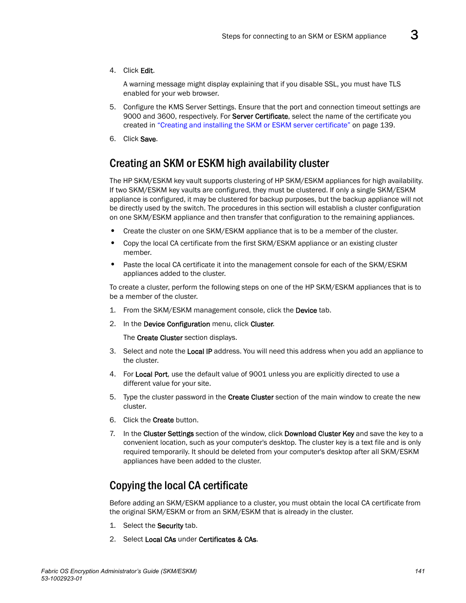 Creating an skm or eskm high availability cluster, Copying the local ca certificate | Brocade Fabric OS Encryption Administrator’s Guide Supporting HP Secure Key Manager (SKM) and HP Enterprise Secure Key Manager (ESKM) Environments (Supporting Fabric OS v7.2.0) User Manual | Page 161 / 324