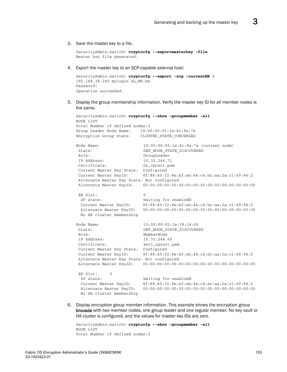 Brocade Fabric OS Encryption Administrator’s Guide Supporting HP Secure Key Manager (SKM) and HP Enterprise Secure Key Manager (ESKM) Environments (Supporting Fabric OS v7.2.0) User Manual | Page 173 / 324