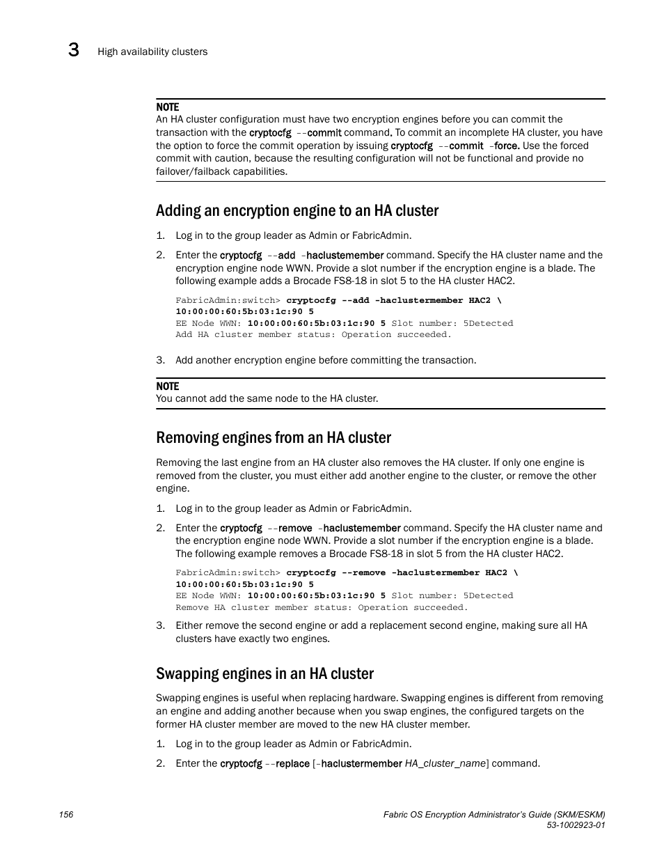 Adding an encryption engine to an ha cluster, Removing engines from an ha cluster, Swapping engines in an ha cluster | Brocade Fabric OS Encryption Administrator’s Guide Supporting HP Secure Key Manager (SKM) and HP Enterprise Secure Key Manager (ESKM) Environments (Supporting Fabric OS v7.2.0) User Manual | Page 176 / 324