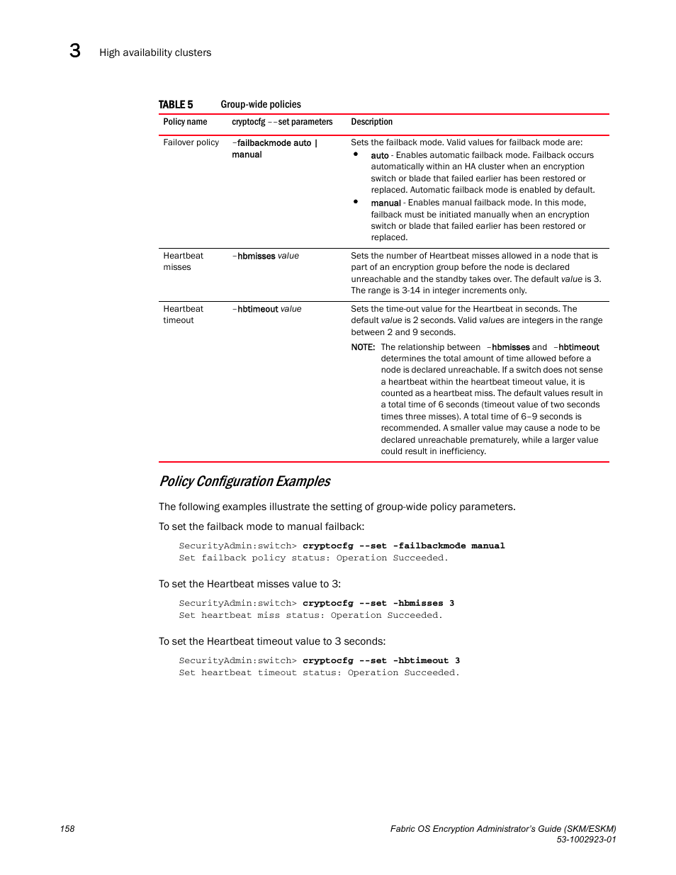 Policy configuration examples | Brocade Fabric OS Encryption Administrator’s Guide Supporting HP Secure Key Manager (SKM) and HP Enterprise Secure Key Manager (ESKM) Environments (Supporting Fabric OS v7.2.0) User Manual | Page 178 / 324