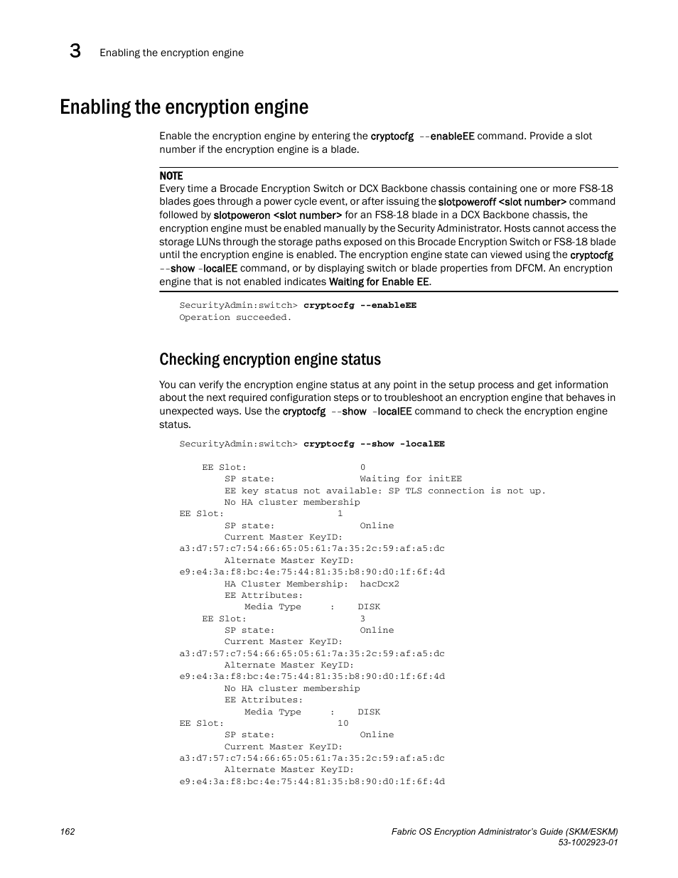 Enabling the encryption engine, Checking encryption engine status | Brocade Fabric OS Encryption Administrator’s Guide Supporting HP Secure Key Manager (SKM) and HP Enterprise Secure Key Manager (ESKM) Environments (Supporting Fabric OS v7.2.0) User Manual | Page 182 / 324