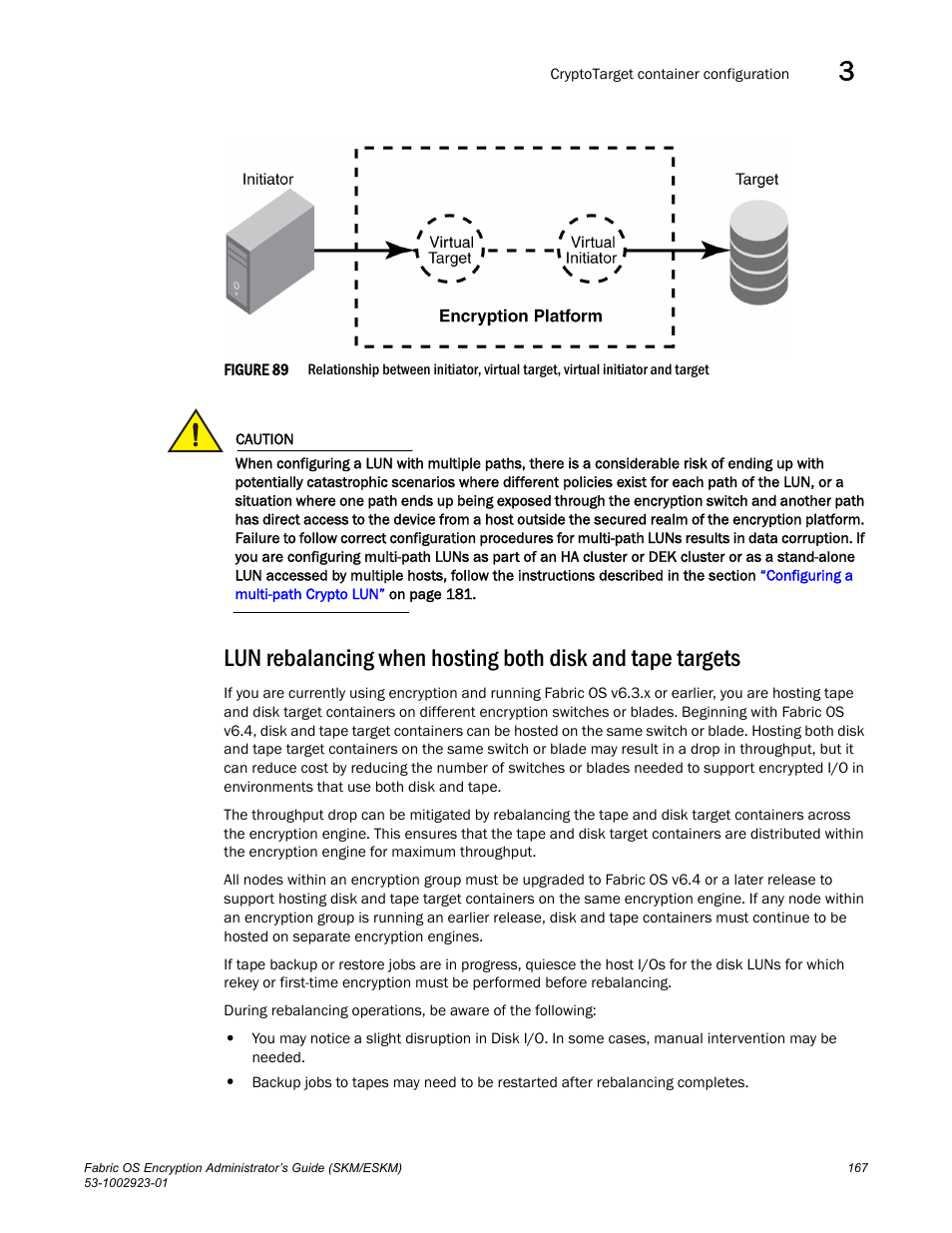 Brocade Fabric OS Encryption Administrator’s Guide Supporting HP Secure Key Manager (SKM) and HP Enterprise Secure Key Manager (ESKM) Environments (Supporting Fabric OS v7.2.0) User Manual | Page 187 / 324