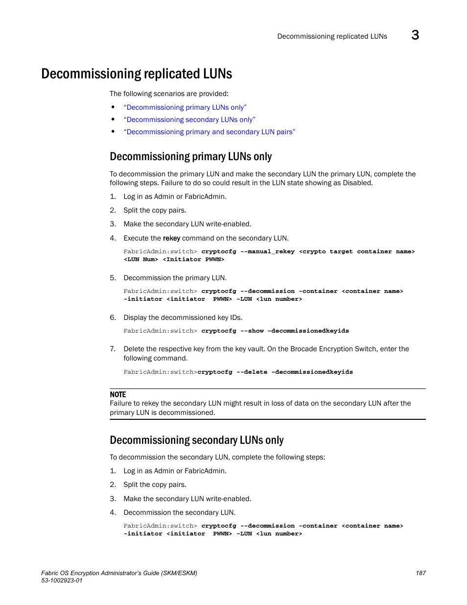 Decommissioning replicated luns, Decommissioning primary luns only, Decommissioning secondary luns only | Brocade Fabric OS Encryption Administrator’s Guide Supporting HP Secure Key Manager (SKM) and HP Enterprise Secure Key Manager (ESKM) Environments (Supporting Fabric OS v7.2.0) User Manual | Page 207 / 324