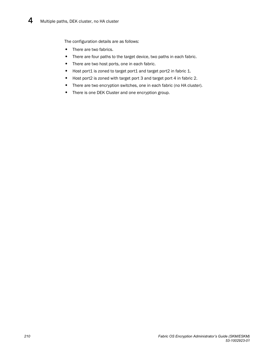 Brocade Fabric OS Encryption Administrator’s Guide Supporting HP Secure Key Manager (SKM) and HP Enterprise Secure Key Manager (ESKM) Environments (Supporting Fabric OS v7.2.0) User Manual | Page 230 / 324