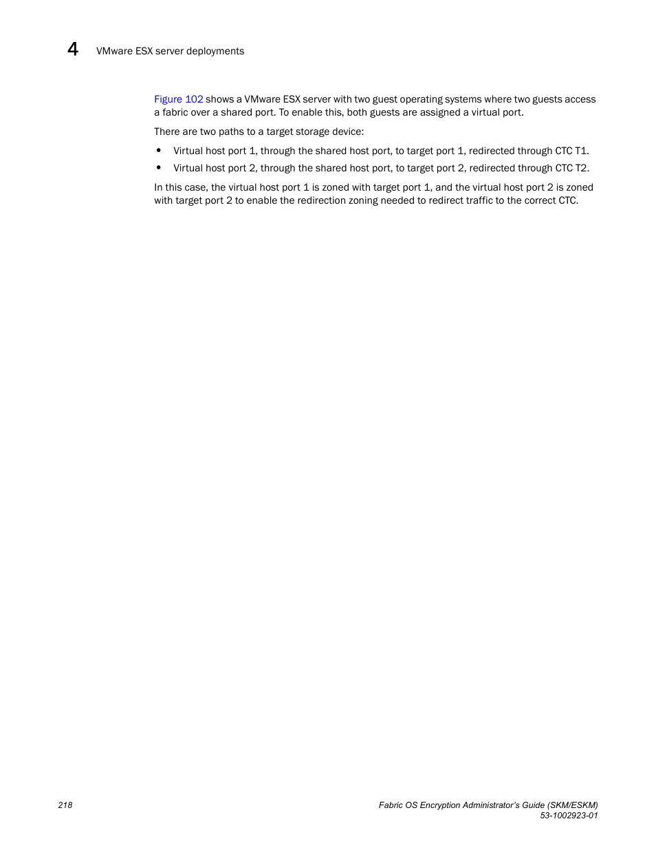 Brocade Fabric OS Encryption Administrator’s Guide Supporting HP Secure Key Manager (SKM) and HP Enterprise Secure Key Manager (ESKM) Environments (Supporting Fabric OS v7.2.0) User Manual | Page 238 / 324