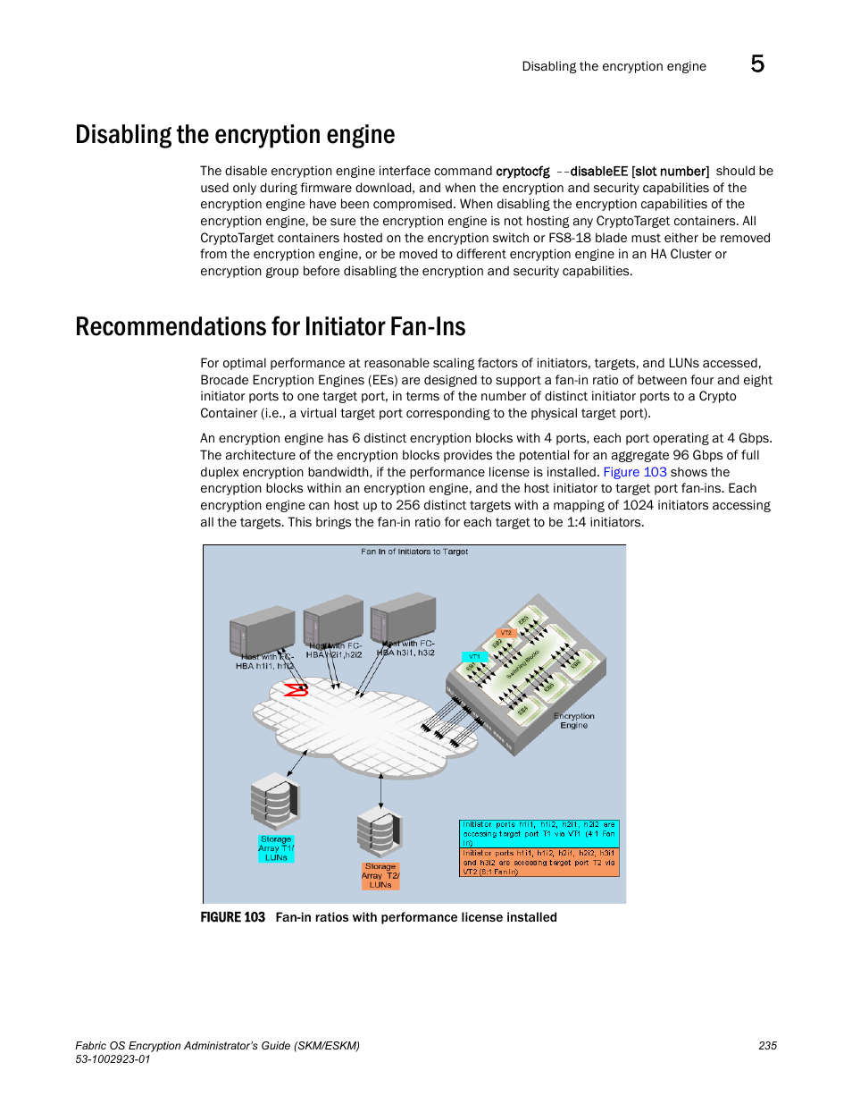 Disabling the encryption engine, Recommendations for initiator fan-ins | Brocade Fabric OS Encryption Administrator’s Guide Supporting HP Secure Key Manager (SKM) and HP Enterprise Secure Key Manager (ESKM) Environments (Supporting Fabric OS v7.2.0) User Manual | Page 255 / 324