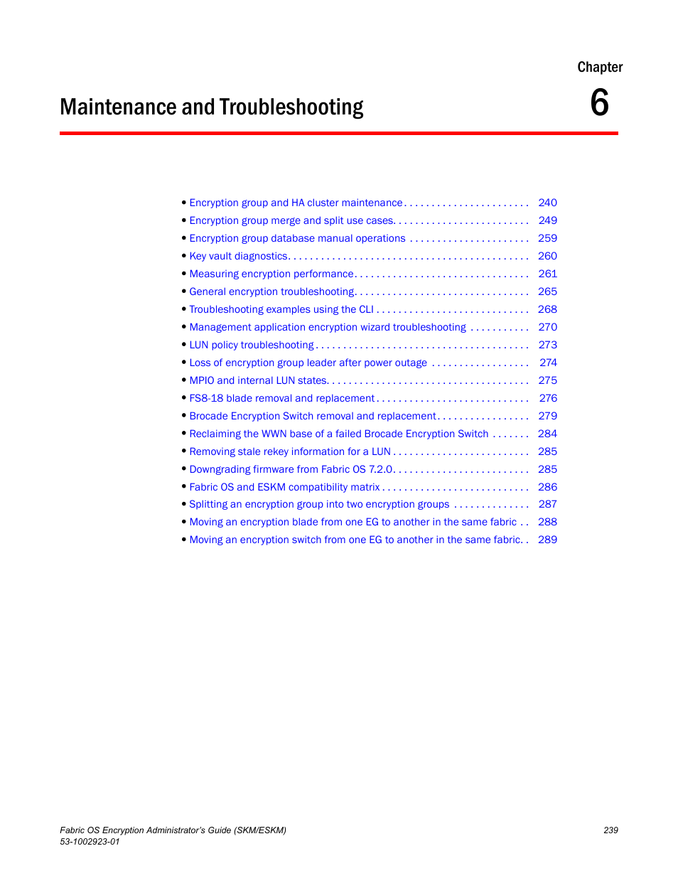 Maintenance and troubleshooting, Chapter 6, Chapter 6, “maintenance and troubleshooting | Chapter | Brocade Fabric OS Encryption Administrator’s Guide Supporting HP Secure Key Manager (SKM) and HP Enterprise Secure Key Manager (ESKM) Environments (Supporting Fabric OS v7.2.0) User Manual | Page 259 / 324