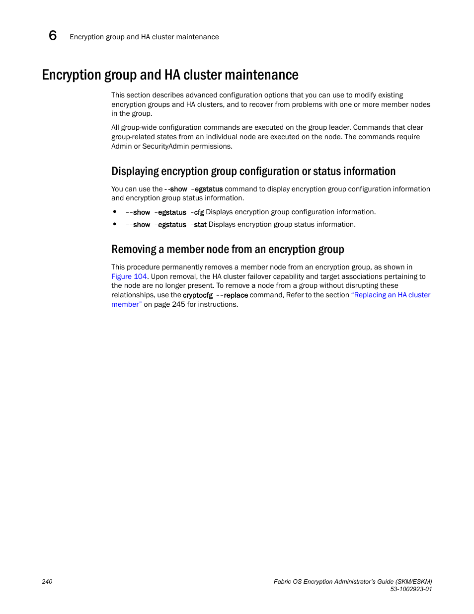 Encryption group and ha cluster maintenance, Removing a member node from an encryption group | Brocade Fabric OS Encryption Administrator’s Guide Supporting HP Secure Key Manager (SKM) and HP Enterprise Secure Key Manager (ESKM) Environments (Supporting Fabric OS v7.2.0) User Manual | Page 260 / 324