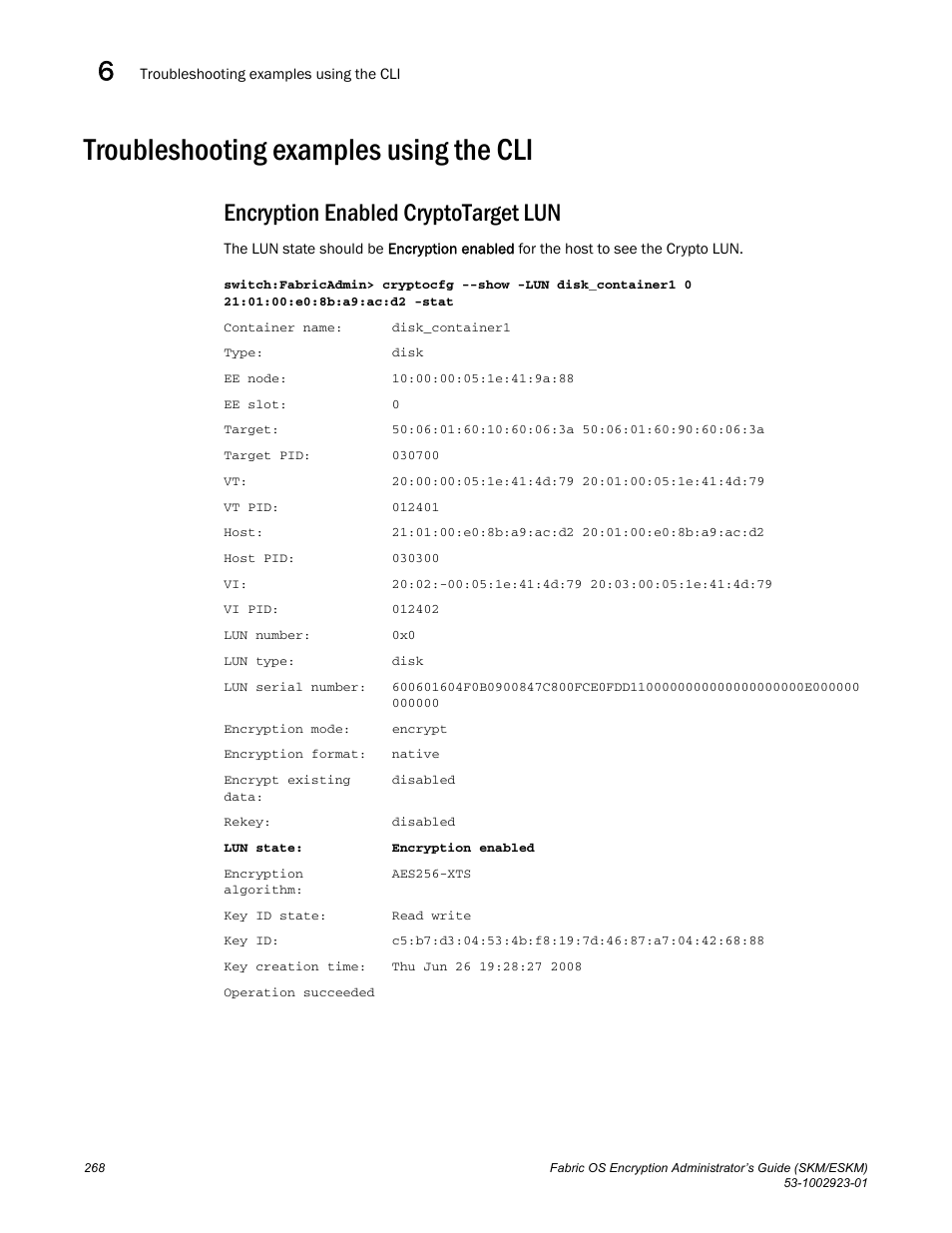 Troubleshooting examples using the cli, Encryption enabled cryptotarget lun | Brocade Fabric OS Encryption Administrator’s Guide Supporting HP Secure Key Manager (SKM) and HP Enterprise Secure Key Manager (ESKM) Environments (Supporting Fabric OS v7.2.0) User Manual | Page 288 / 324