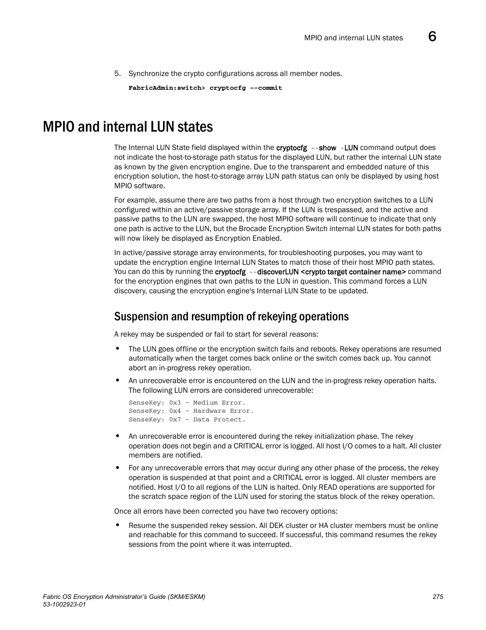 Mpio and internal lun states, Suspension and resumption of rekeying operations | Brocade Fabric OS Encryption Administrator’s Guide Supporting HP Secure Key Manager (SKM) and HP Enterprise Secure Key Manager (ESKM) Environments (Supporting Fabric OS v7.2.0) User Manual | Page 295 / 324