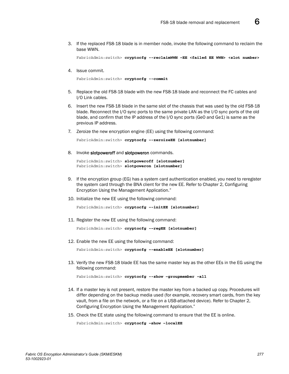 Brocade Fabric OS Encryption Administrator’s Guide Supporting HP Secure Key Manager (SKM) and HP Enterprise Secure Key Manager (ESKM) Environments (Supporting Fabric OS v7.2.0) User Manual | Page 297 / 324