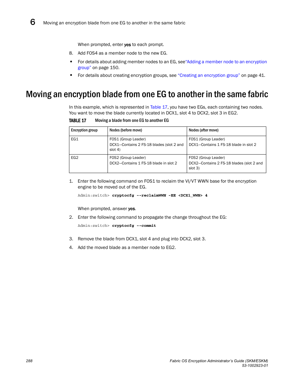 Brocade Fabric OS Encryption Administrator’s Guide Supporting HP Secure Key Manager (SKM) and HP Enterprise Secure Key Manager (ESKM) Environments (Supporting Fabric OS v7.2.0) User Manual | Page 308 / 324