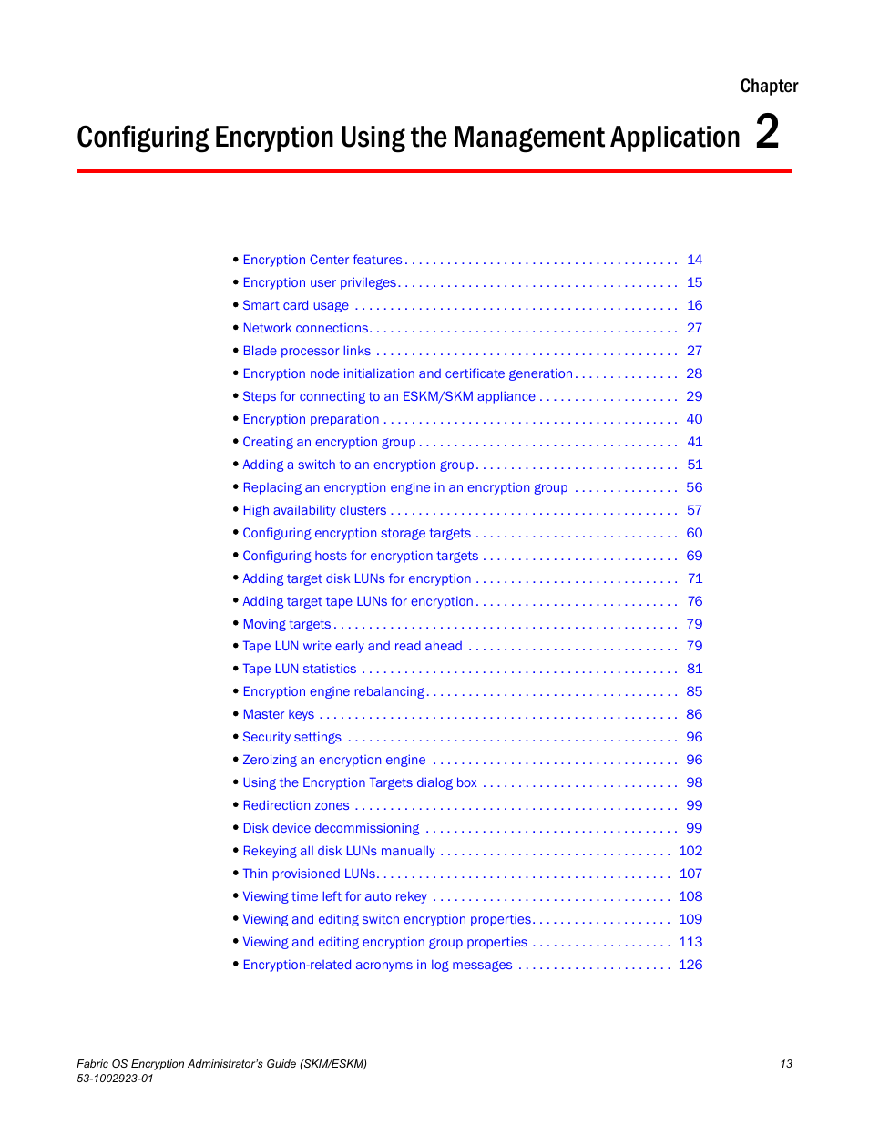 Chapter 2, Chapter | Brocade Fabric OS Encryption Administrator’s Guide Supporting HP Secure Key Manager (SKM) and HP Enterprise Secure Key Manager (ESKM) Environments (Supporting Fabric OS v7.2.0) User Manual | Page 33 / 324