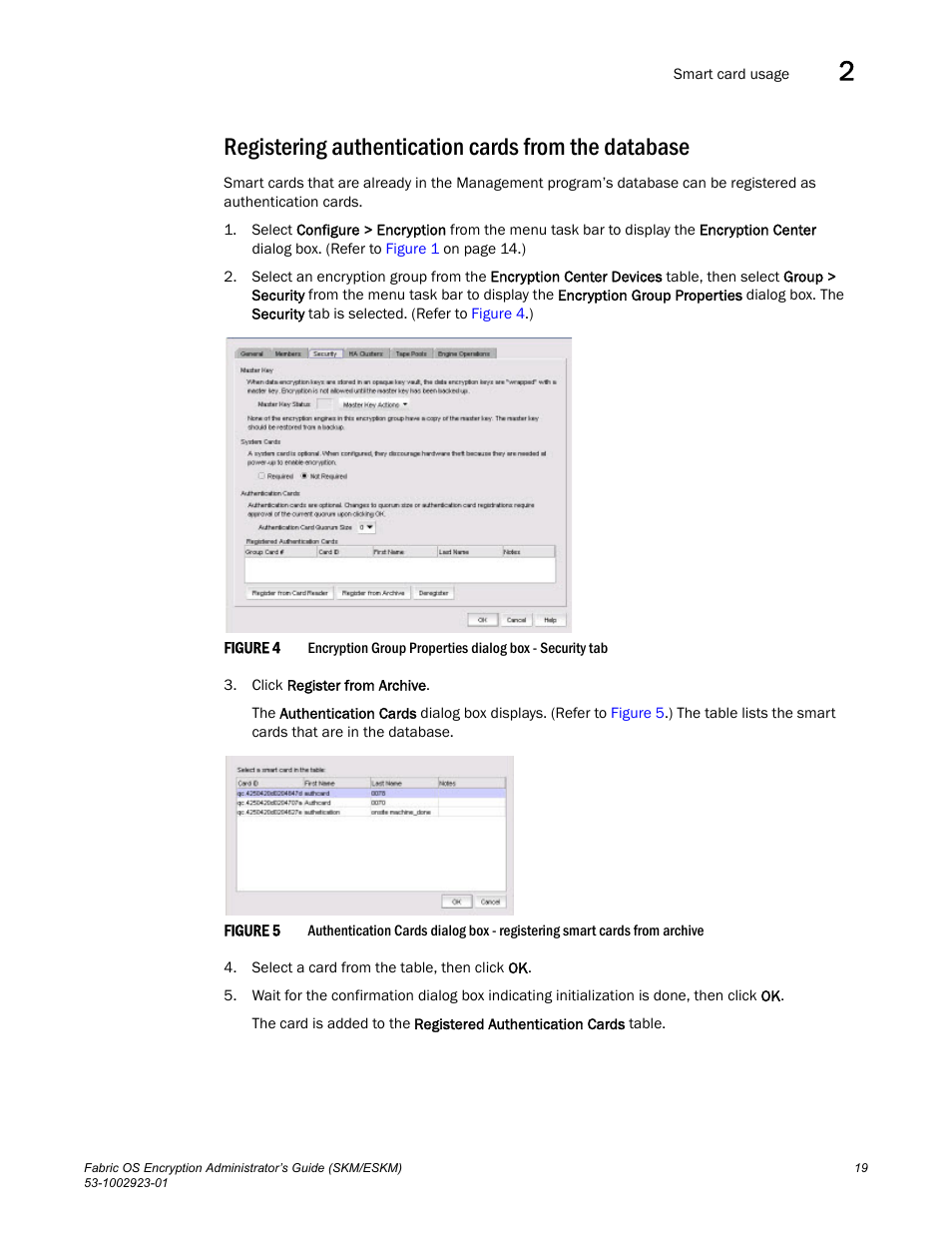 Registering authentication cards from the database | Brocade Fabric OS Encryption Administrator’s Guide Supporting HP Secure Key Manager (SKM) and HP Enterprise Secure Key Manager (ESKM) Environments (Supporting Fabric OS v7.2.0) User Manual | Page 39 / 324