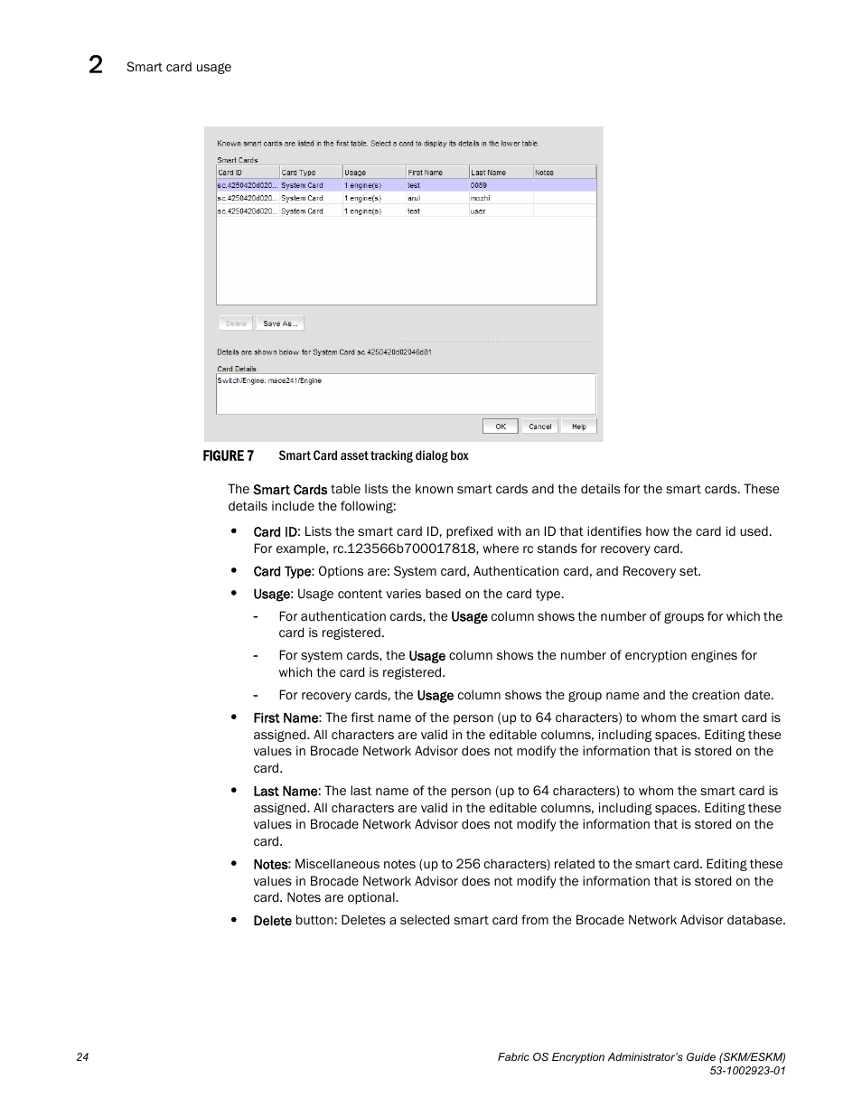 Figure 7 | Brocade Fabric OS Encryption Administrator’s Guide Supporting HP Secure Key Manager (SKM) and HP Enterprise Secure Key Manager (ESKM) Environments (Supporting Fabric OS v7.2.0) User Manual | Page 44 / 324