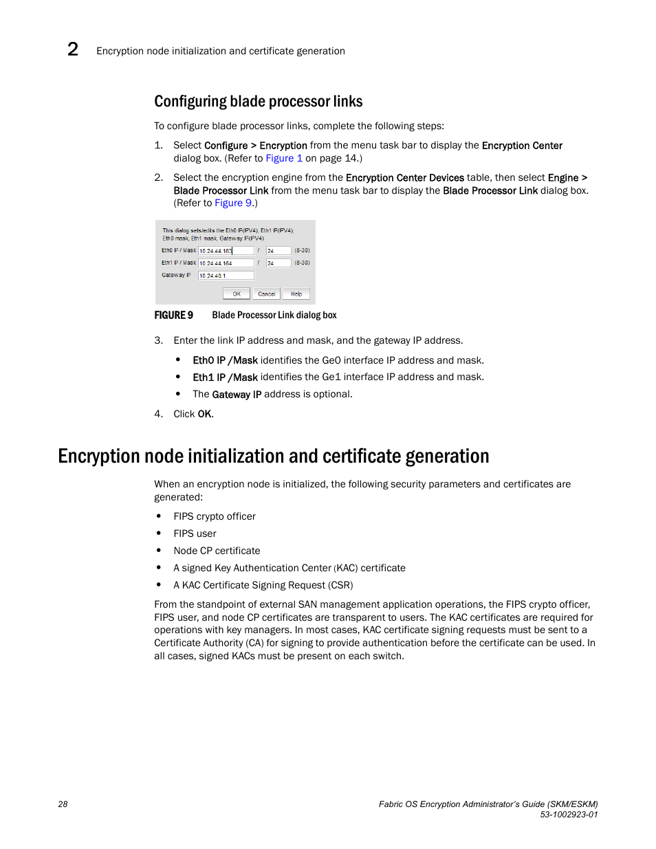 Configuring blade processor links | Brocade Fabric OS Encryption Administrator’s Guide Supporting HP Secure Key Manager (SKM) and HP Enterprise Secure Key Manager (ESKM) Environments (Supporting Fabric OS v7.2.0) User Manual | Page 48 / 324