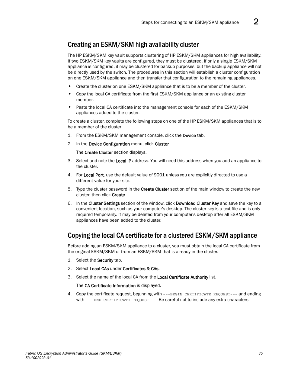 Creating an eskm/skm high availability cluster | Brocade Fabric OS Encryption Administrator’s Guide Supporting HP Secure Key Manager (SKM) and HP Enterprise Secure Key Manager (ESKM) Environments (Supporting Fabric OS v7.2.0) User Manual | Page 55 / 324