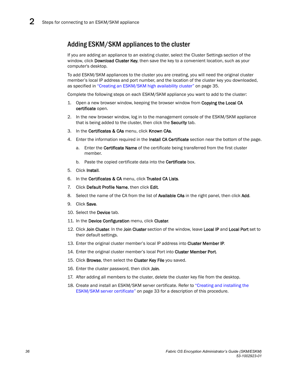 Adding eskm/skm appliances to the cluster | Brocade Fabric OS Encryption Administrator’s Guide Supporting HP Secure Key Manager (SKM) and HP Enterprise Secure Key Manager (ESKM) Environments (Supporting Fabric OS v7.2.0) User Manual | Page 56 / 324