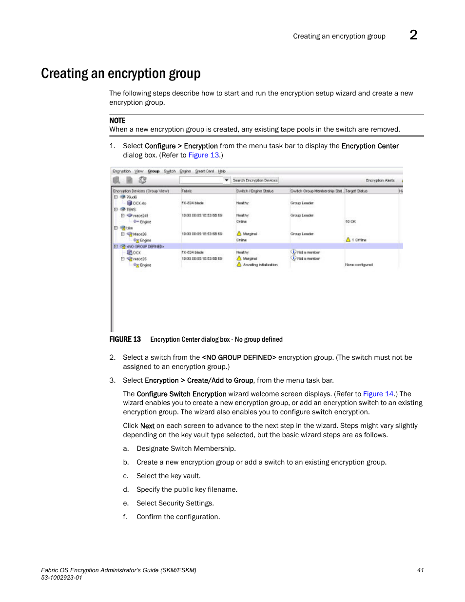Creating an encryption group | Brocade Fabric OS Encryption Administrator’s Guide Supporting HP Secure Key Manager (SKM) and HP Enterprise Secure Key Manager (ESKM) Environments (Supporting Fabric OS v7.2.0) User Manual | Page 61 / 324