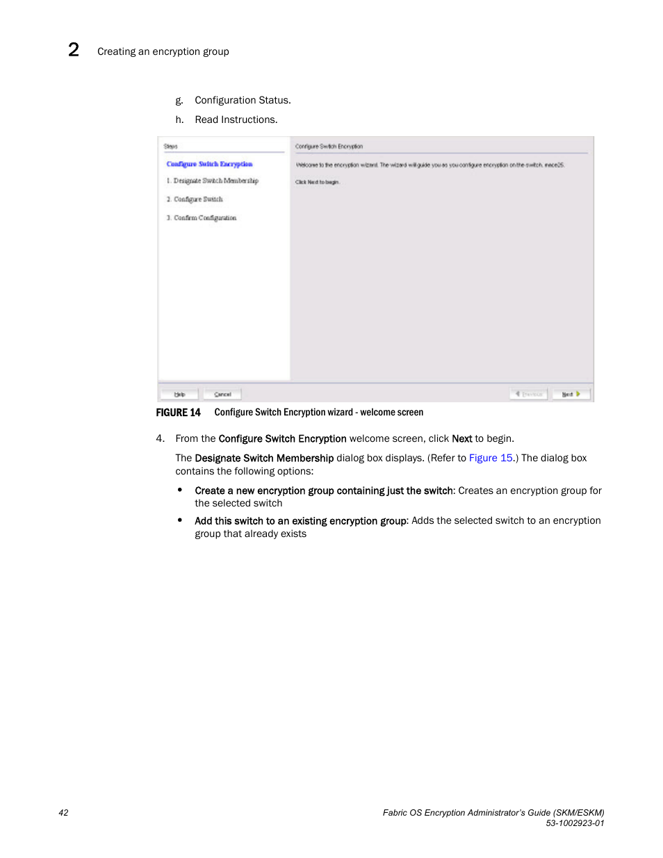 Figure 14 | Brocade Fabric OS Encryption Administrator’s Guide Supporting HP Secure Key Manager (SKM) and HP Enterprise Secure Key Manager (ESKM) Environments (Supporting Fabric OS v7.2.0) User Manual | Page 62 / 324