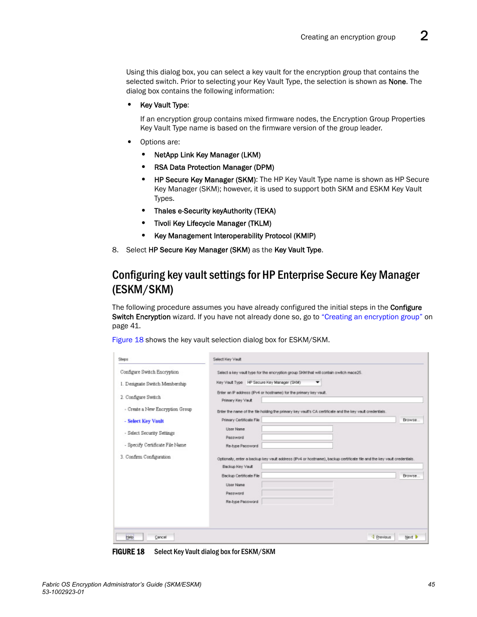 Brocade Fabric OS Encryption Administrator’s Guide Supporting HP Secure Key Manager (SKM) and HP Enterprise Secure Key Manager (ESKM) Environments (Supporting Fabric OS v7.2.0) User Manual | Page 65 / 324