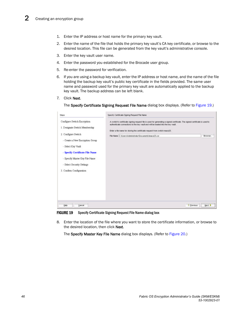 Brocade Fabric OS Encryption Administrator’s Guide Supporting HP Secure Key Manager (SKM) and HP Enterprise Secure Key Manager (ESKM) Environments (Supporting Fabric OS v7.2.0) User Manual | Page 66 / 324