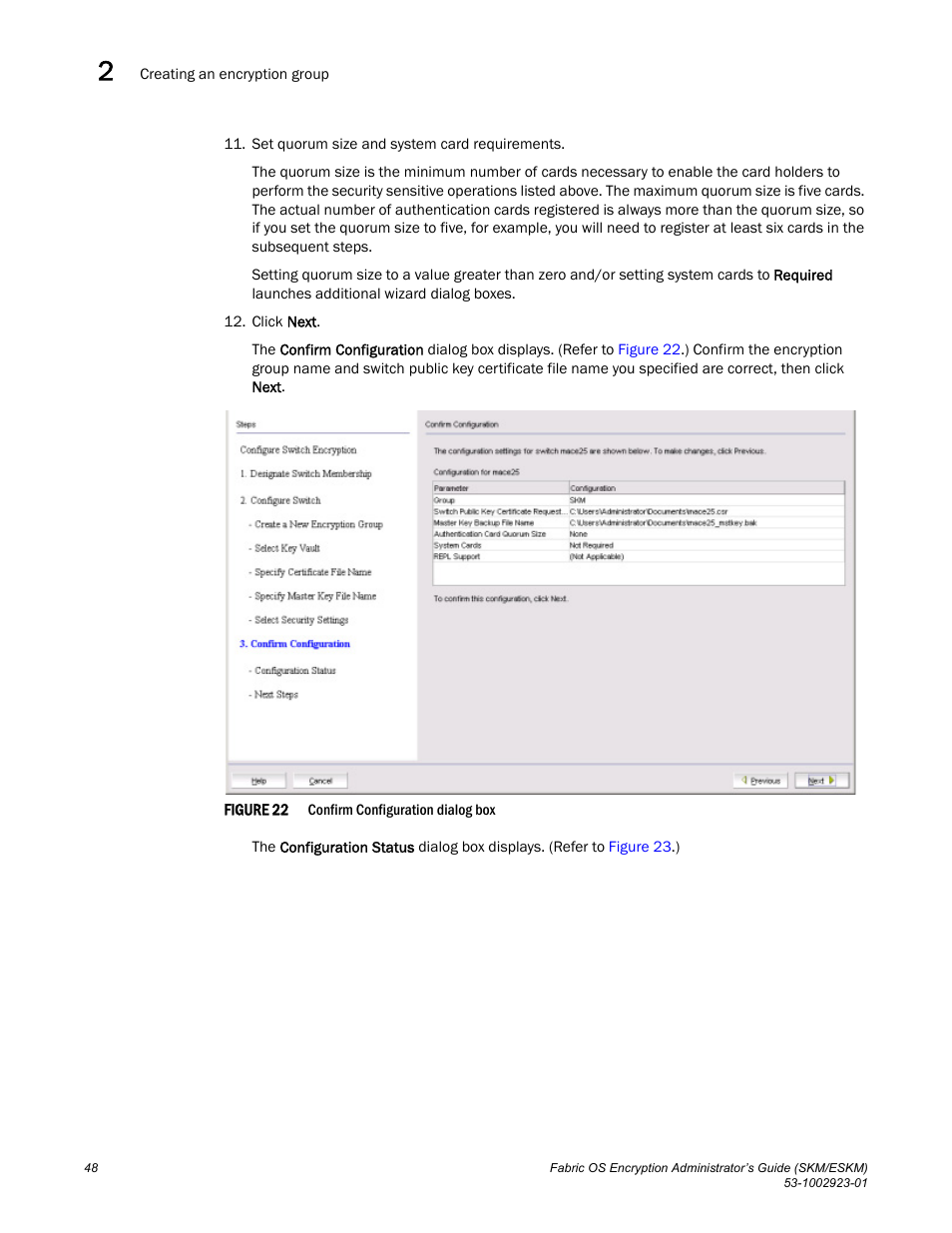 Brocade Fabric OS Encryption Administrator’s Guide Supporting HP Secure Key Manager (SKM) and HP Enterprise Secure Key Manager (ESKM) Environments (Supporting Fabric OS v7.2.0) User Manual | Page 68 / 324