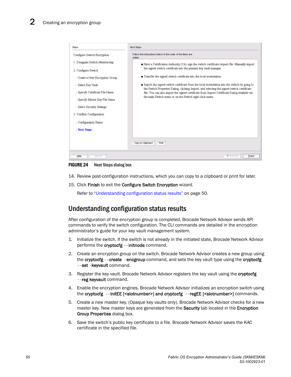 Understanding configuration status results, Figure 24, Instructions | Brocade Fabric OS Encryption Administrator’s Guide Supporting HP Secure Key Manager (SKM) and HP Enterprise Secure Key Manager (ESKM) Environments (Supporting Fabric OS v7.2.0) User Manual | Page 70 / 324