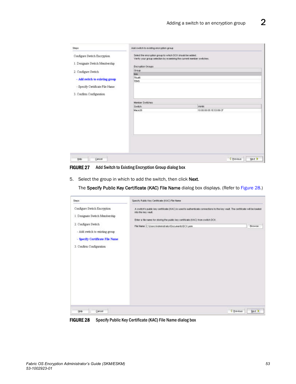 Figure 27 | Brocade Fabric OS Encryption Administrator’s Guide Supporting HP Secure Key Manager (SKM) and HP Enterprise Secure Key Manager (ESKM) Environments (Supporting Fabric OS v7.2.0) User Manual | Page 73 / 324