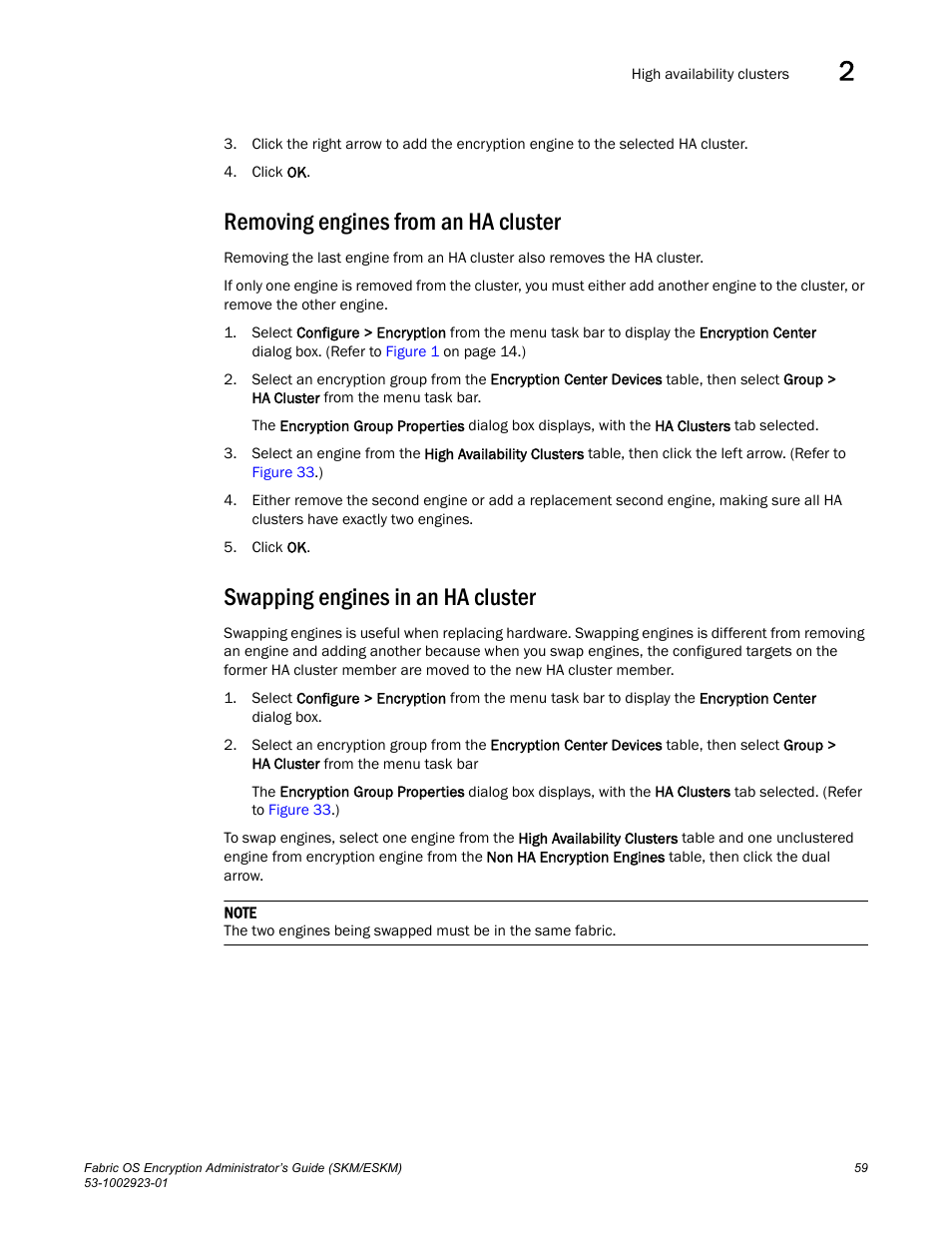 Removing engines from an ha cluster, Swapping engines in an ha cluster | Brocade Fabric OS Encryption Administrator’s Guide Supporting HP Secure Key Manager (SKM) and HP Enterprise Secure Key Manager (ESKM) Environments (Supporting Fabric OS v7.2.0) User Manual | Page 79 / 324