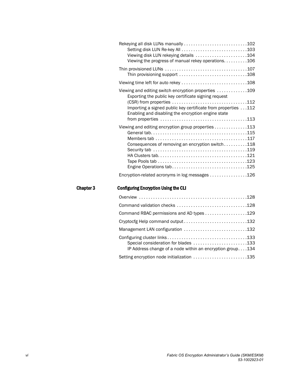 Brocade Fabric OS Encryption Administrator’s Guide Supporting HP Secure Key Manager (SKM) and HP Enterprise Secure Key Manager (ESKM) Environments (Supporting Fabric OS v7.2.0) User Manual | Page 8 / 324