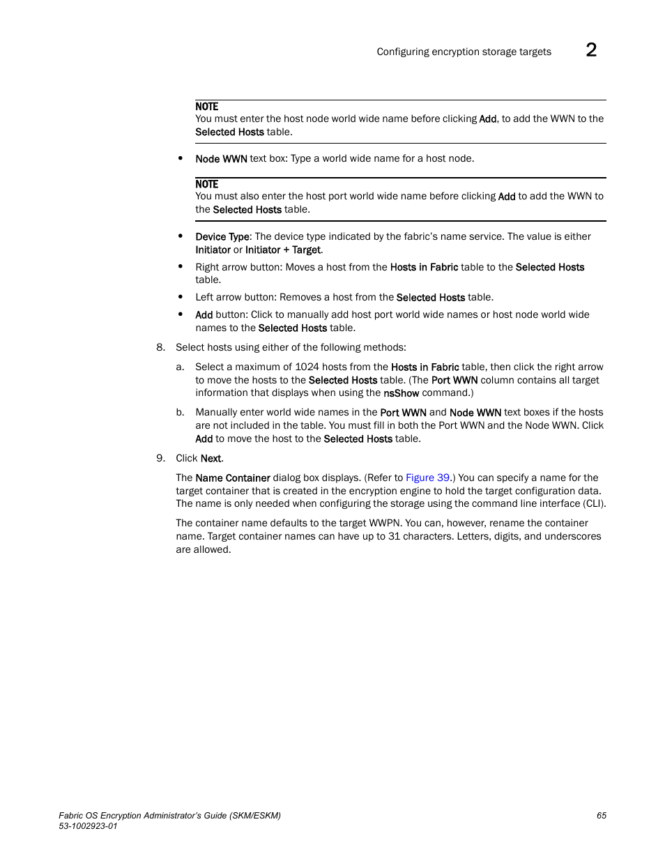 Brocade Fabric OS Encryption Administrator’s Guide Supporting HP Secure Key Manager (SKM) and HP Enterprise Secure Key Manager (ESKM) Environments (Supporting Fabric OS v7.2.0) User Manual | Page 85 / 324