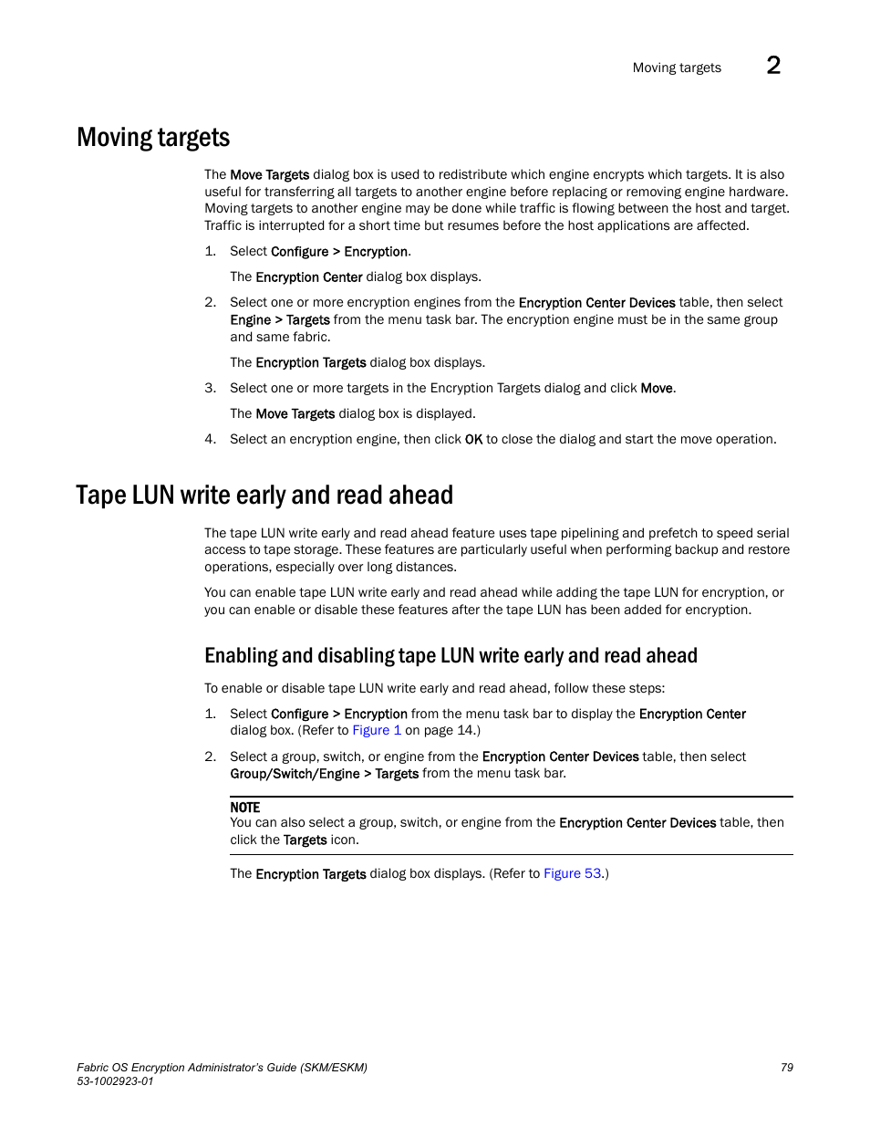 Moving targets, Tape lun write early and read ahead | Brocade Fabric OS Encryption Administrator’s Guide Supporting HP Secure Key Manager (SKM) and HP Enterprise Secure Key Manager (ESKM) Environments (Supporting Fabric OS v7.2.0) User Manual | Page 99 / 324