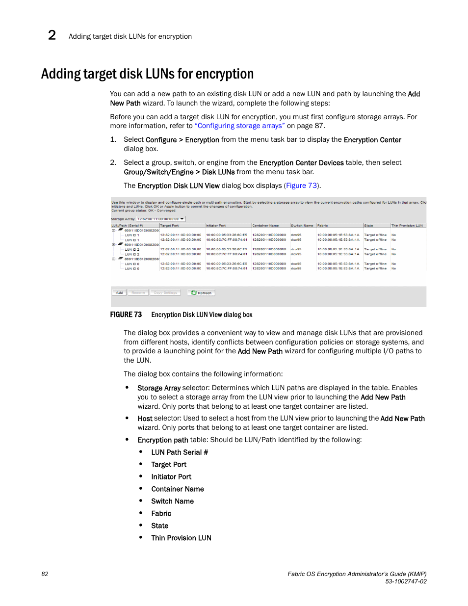 Adding target disk luns for encryption | Brocade Fabric OS Encryption Administrator’s Guide Supporting Key Management Interoperability Protocol (KMIP) Key-Compliant Environments (Supporting Fabric OS v7.1.0) User Manual | Page 100 / 322