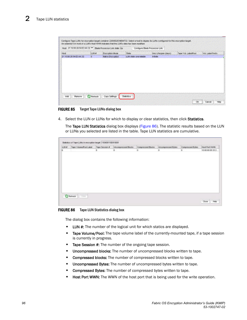 Figure 85 | Brocade Fabric OS Encryption Administrator’s Guide Supporting Key Management Interoperability Protocol (KMIP) Key-Compliant Environments (Supporting Fabric OS v7.1.0) User Manual | Page 114 / 322
