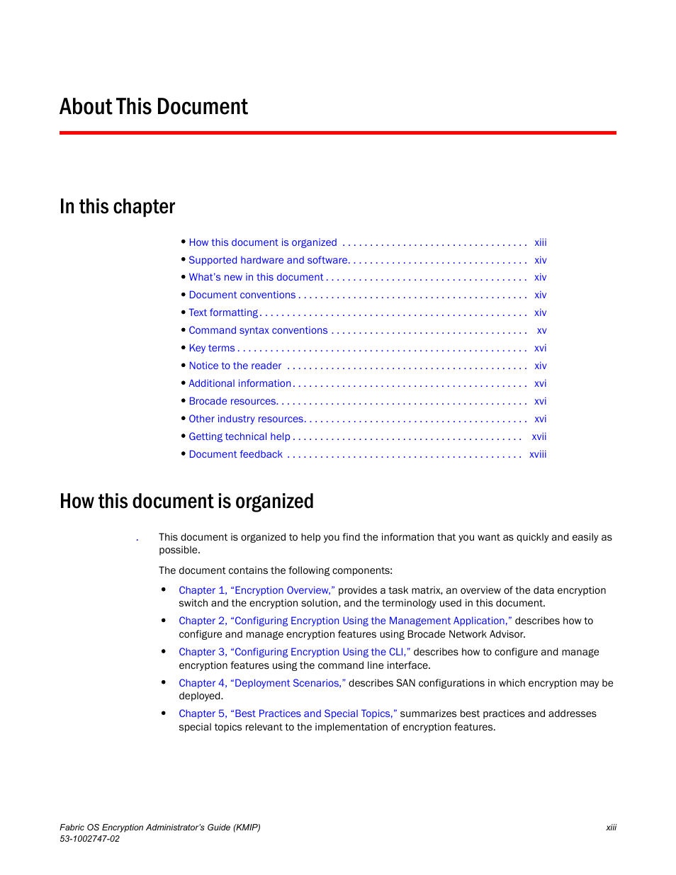 About this document, In this chapter, How this document is organized | Brocade Fabric OS Encryption Administrator’s Guide Supporting Key Management Interoperability Protocol (KMIP) Key-Compliant Environments (Supporting Fabric OS v7.1.0) User Manual | Page 13 / 322