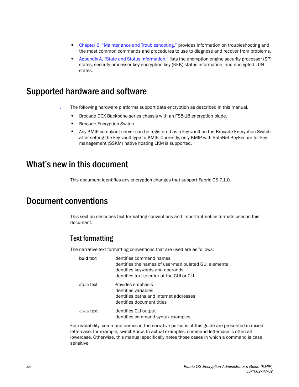 Supported hardware and software, What’s new in this document, Document conventions | Text formatting | Brocade Fabric OS Encryption Administrator’s Guide Supporting Key Management Interoperability Protocol (KMIP) Key-Compliant Environments (Supporting Fabric OS v7.1.0) User Manual | Page 14 / 322